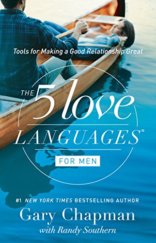 The 5 Love Languages for Men: Tools for Making a Good Relationship Great Kindle Edition