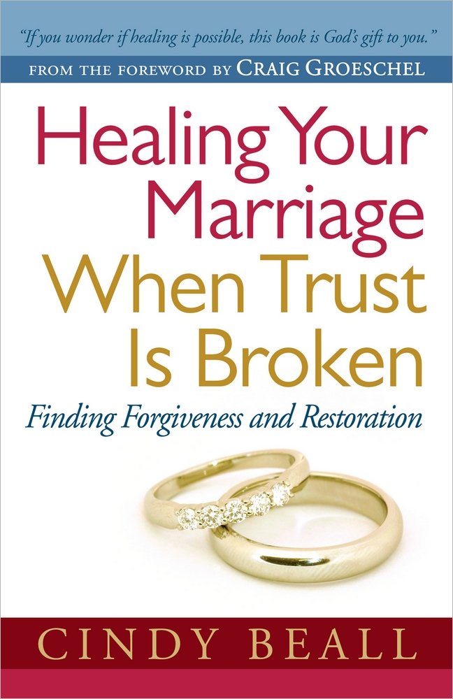 Healing Your Marriage When Trust Is Broken Paperback – 1 Aug 2011