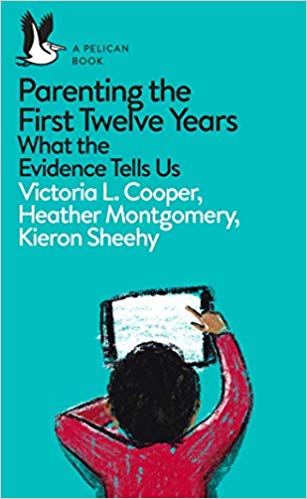 Parenting the First Twelve Years: What the Evidence Tells Us (Pelican Books)Mass Market Paperback – 30 Aug 2018
